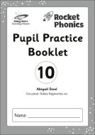 Reading Planet: Rocket Phonics - Pupil Practice Booklet 10 di Abigail Steel edito da Hodder Education