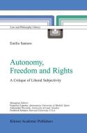 Autonomy, Freedom and Rights di Emilio Santoro edito da Springer Netherlands
