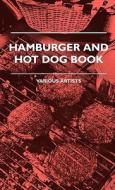 Hamburger And Hot Dog Book di Various edito da Hunt Press