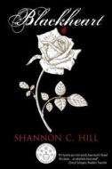 Blackheart di Shannon C. Hill edito da Bookbaby
