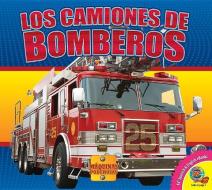 Los Camiones de Bomberos (Fire Trucks) di Aaron Carr edito da AV2 BY WEIGL