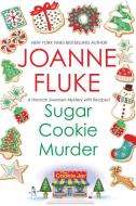 Sugar Cookie Murder di Joanne Fluke edito da Kensington Publishing