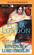 The Revenge of Lord Eberlin di Julia London edito da Brilliance Audio