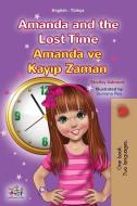 Amanda And The Lost Time (English Turkish Bilingual Children's Book) di Admont Shelley Admont, Books KidKiddos Books edito da KidKiddos Books Ltd