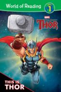 The Mighty Thor: This Is Thor di Alexandra West edito da SPOTLIGHT