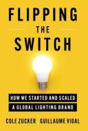 Flipping the Switch Flipping the Switch