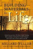 Building Materials for Life, Volume I di Millard Fuller edito da Smyth & Helwys Publishing