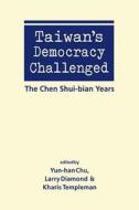 Taiwan's Democracy Challenged edito da Lynne Rienner Publishers