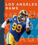 Los Angeles Rams di Michael E. Goodman edito da CREATIVE EDUCATION