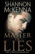 Master of Lies di Shannon Mckenna edito da DRAFT2DIGITAL LLC