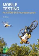 Mobile Testing di Rex Black edito da BCS Learning & Development Limited