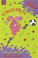Seriously Silly Supercrunchies: Cinderboy di Laurence Anholt edito da Hachette Children's Group