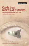 Words Are Stones: Impressions of Sicily di Carlo Levi edito da Hesperus Press