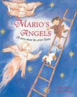 Mario'S Angels di Mary Arrigan edito da Frances Lincoln Publishers Ltd
