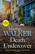 Death Undercover di Martin Walker edito da Quercus Publishing Plc