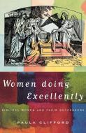 Women Doing Excellently di Paula Clifford edito da Canterbury Press