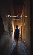 Philosophy of Fear di Lars Svendsen edito da Reaktion Books