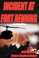 Incident At Fort Benning di John A Vasquez edito da Timeless Voyager Press