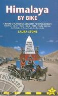 Himalaya by Bike di Laura Stone edito da Trailblazer Publications