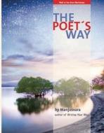 The Poet's Way di Manjusvara (David Keefe) edito da WINDHORSE PUBN