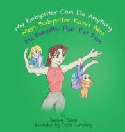 My Babysitter Can Do Anything di Shireen Taheri edito da Shireen Taheri