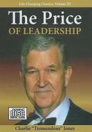 The Price of Leadership di Charlie T. Jones edito da Tremendous Life Books