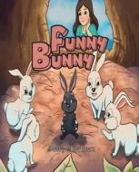 Funny Bunny di Sally a. Allen edito da Plenus Publishing, Inc