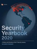Security Yearbook 2020: A History and Directory of the IT Security Industry di Richard Stiennon edito da LIGHTNING SOURCE INC