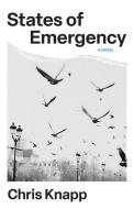 States of Emergency di Chris Knapp edito da UNNAMED PR