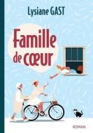 Famille de coeur di Lysiane Gast edito da Books on Demand