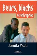 Beurs, blacks et entreprise di Jamila Ysati edito da ADIZES INST