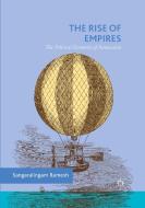 The Rise Of Empires di Sangaralingam Ramesh edito da Springer Nature Switzerland Ag