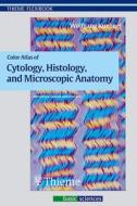Color Atlas Of Cytology, Histology, And Microscopic Anatomy di Wolfgang Kuehnel edito da Thieme Publishing Group