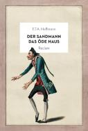 Der Sandmann / Das öde Haus di E. T. A Hoffmann edito da Reclam Philipp Jun.