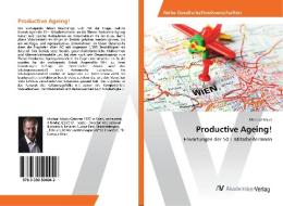 Productive Ageing! di Michael Mock edito da AV Akademikerverlag
