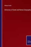Dictionary of Greek and Roman Geography di William Smith edito da Salzwasser Verlag