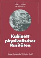 Kabinett physikalischer Raritäten di Eric Mendoza, Robert L. Weber edito da Vieweg+Teubner Verlag