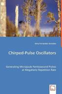 Chirped-Pulse Oscillators di Alma Fernández González edito da VDM Verlag