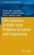 GPU Solutions to Multi-scale Problems in Science and Engineering edito da Springer-Verlag GmbH