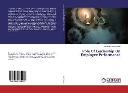 Role Of Leadership On Employee Performance di Fadimatu Jalal-Eddeen edito da LAP Lambert Academic Publishing