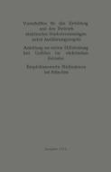 Vorschriften für die Errichtung und den Betrieb elektrischer Starkstromanlagen nebst Ausführungsregeln di eV Verband Deutscher Elektrotechniker edito da Springer Berlin Heidelberg