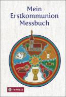 Mein Erstkommunion-Messbuch di Maria Radziwon edito da Tyrolia Verlagsanstalt Gm