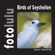 Birds of Seychellen di fotolulu edito da Books on Demand