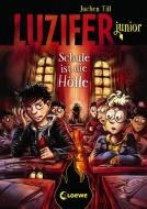 Luzifer junior - Schule ist die Hölle di Jochen Till edito da Loewe Verlag GmbH