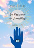Die Philosophie der Lebensmagie di Rica Jannice edito da Books on Demand