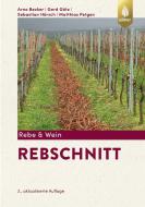 Rebschnitt di Arno Becker, Gerd Götz, Sebastian Hörsch, Matthias Petgen edito da Ulmer Eugen Verlag