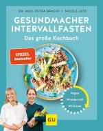 Gesundmacher Intervallfasten di Petra Bracht, Nicole Just edito da Graefe und Unzer Verlag
