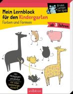 Mein Lernblock für den Kindergarten - Farben und Formen di Hannah Lang edito da Ars Edition GmbH