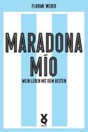 Maradona Mío di Florian Weber edito da Voland & Quist