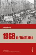 1968 in Westfalen di Thomas Großbölting edito da Ardey-Verlag GmbH